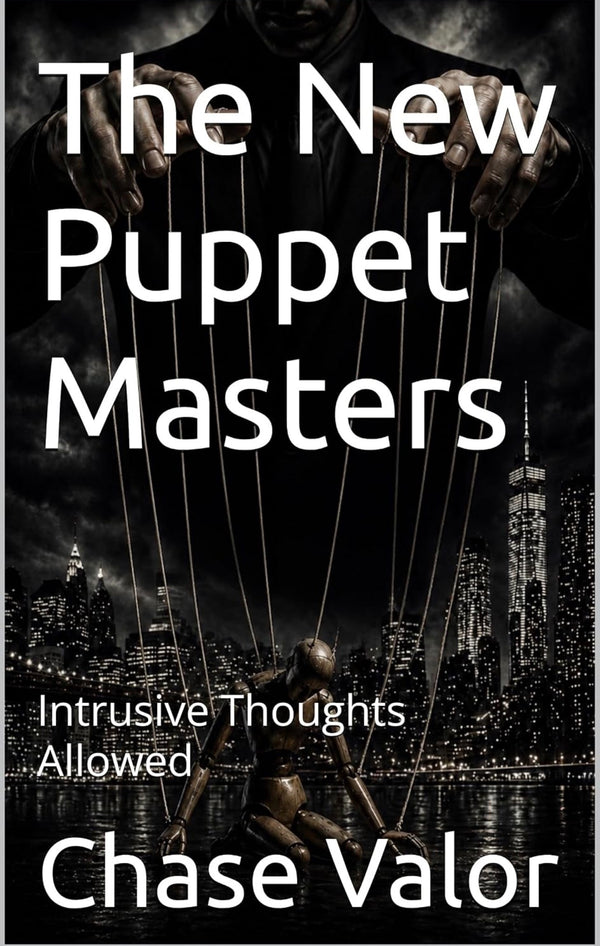 The New Puppet Masters: Intrusive Thoughts Allowed