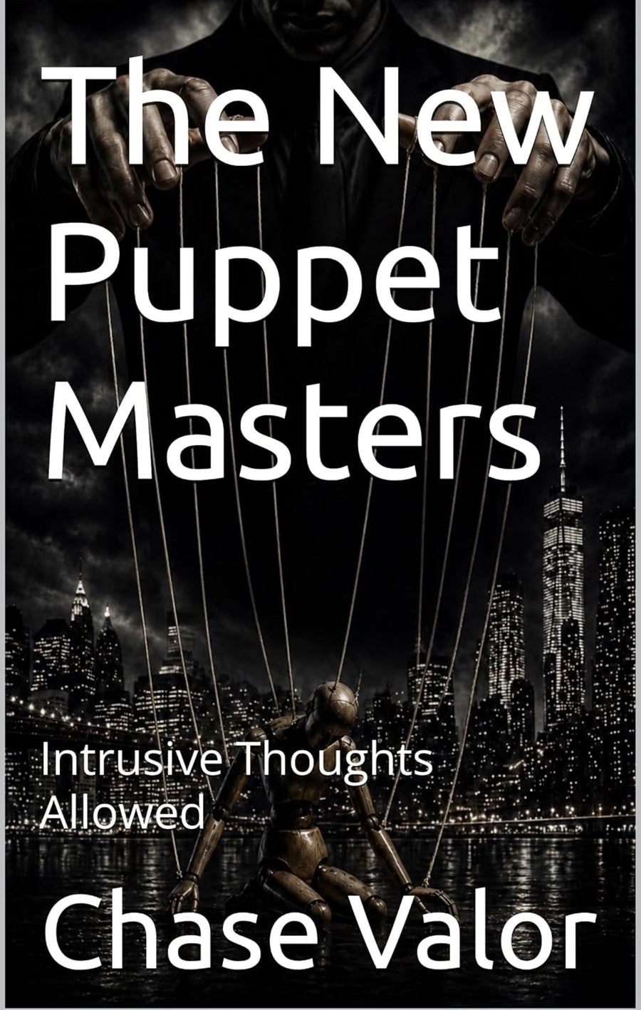 The New Puppet Masters: Intrusive Thoughts Allowed